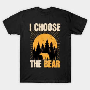 I Choose The Bear T-Shirt